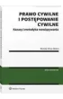 Prawo cywilne i post�powanie cywilne. Kazusy i metodyka rozwi�zywania