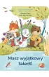 Masz wyj�tkowy talent!