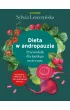 Dieta w andropauzie. Przewodnik dla ka�dego m�czyzny