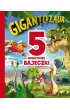5-minutowe bajeczki. Gigantozaur