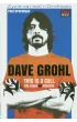 Dave Grohl. Oto moje powo�anie