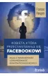 Kobieta, kt�ra przeciwstawi�a si� Facebookowi. Walka o transparentno�� i odpowiedzialno�� gigant�w technologicznych