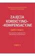 Zaj�cia korekcyjno-kompensacyjne. Karty pracy dla uczni�w ze specjalnymi potrzebami edukacyjnymi. Cz�� 1