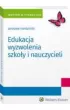 Edukacja wyzwolenia szko�y i nauczycieli