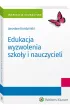 Edukacja wyzwolenia szko�y i nauczycieli