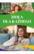Zio�a dla ka�dego
