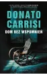 Dom bez wspomnień – Donato Carrisi – okładka ebook