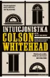 Intuicjonistka – Colson Whitehead – okładka ebook