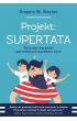 Projekt: SUPERTATA. Dziesięć narzędzi potrzebnych każdemu ojcu