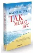 Tak mia�o by�