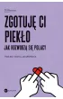 Zgotuję ci piekło. Jak rozwodzą się Polacy – Paulina  Socha-Jakubowska – okładka ebook