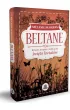 Beltane. Rytua�y, przepisy i zakl�cia na �wi�to kwiat�w