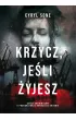 Krzycz, je�li �yjesz