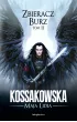 Zbieracz Burz. Część 2. Zastępy Anielskie. Tom 4 – Maja Lidia Kossakowska – okładka ebook
