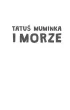 Tatu� Muminka i morze