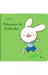 Pobawmy si�, kr�liczku