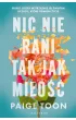 Nic nie rani tak jak miłość – Paige Toon – okładka ebook