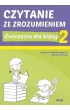 Czytanie ze zrozumieniem. �wiczenia dla klasy 2. Szko�a Podstawowa