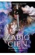 Zabi� Cie�. Kraina Mgie�. Tom 1