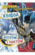 Batman i Liga Sprawiedliwo�ci. Ksi�ga quiz�w i fakt�w