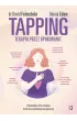 Tapping. Terapia przez opukiwanie. Pokonaj l�k, stres i traum� dzi�ki mocy psychologii energetycznej