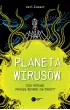 Planeta wirus�w. Czy wirusy steruj� �yciem na Ziemi?