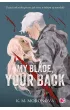My Blade, Your Back – K. M. Moronova – okładka ebook
