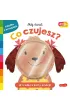 Co czujesz? Akademia M�drego Dziecka. M�j �wiat