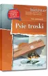 Psie troski. Lektura z opracowaniem