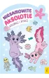 Koloruj i rysuj. Niesamowite aksolotle