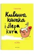 Kulawa kaczka i �lepa kura