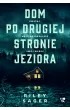 Dom po drugiej stronie jeziora – Riley Sager – okładka ebook