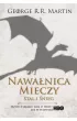 Stal i �nieg. Nawa�nica mieczy. Cz�� 1. Pie�� Lodu i Ognia. Tom 3. Wydanie serialowe