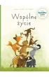 M�j pierwszy komiks 5+ Wsp�lne �ycie. Rodzina Borsuk�w i Lis�w przedstawia. Tom 3
