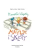 Niema�e k�opoty Matyldy i Skloty