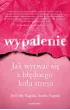 Wypalenie. Jak wyrwa� si� z b��dnego ko�a stresu