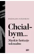 Chcia�bym... M�skie fantazje seksualne