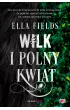 Wilk i Polny Kwiat – Ella Fields – okładka ebook