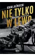 Nie tylko w lewo – Adam Jaźwiecki – okładka ebook