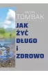 Jak �y� d�ugo i zdrowo