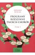 Programy rodzinne twoich chorb. Tom 1