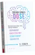 Zdrowa dawka DOSE. Optymalizuj prac� m�zgu i cia�a, reguluj�c uwalnianie dopaminy, oksytocyny, serotoniny i endorfin