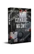 Czekaj�c na �wit