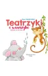 Teatrzyki i wierszyki. Zabawa na sto dwa