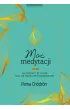 Moc medytacji. Jak sprawi�, by umys� sta� si� twoim sprzymierze�cem