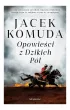Opowieści z Dzikich Pól. Opowieści sarmackie. Tom 4 – Jacek Komuda – okładka ebook
