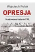 Opresja. Ilustrowana historia PRL