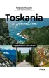 Toskania z plecakiem. Najpi�kniejsze szlaki piesze