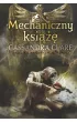 Mechaniczny książę. Diabelskie maszyny. Tom 2 – Cassandra Clare – okładka ebook