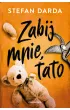 Zabij mnie, tato